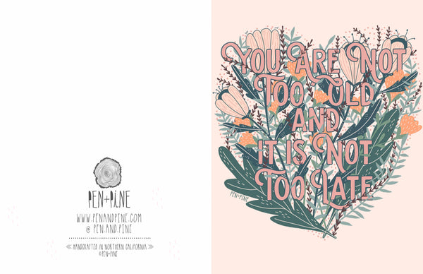 You Are Not Too Old Card