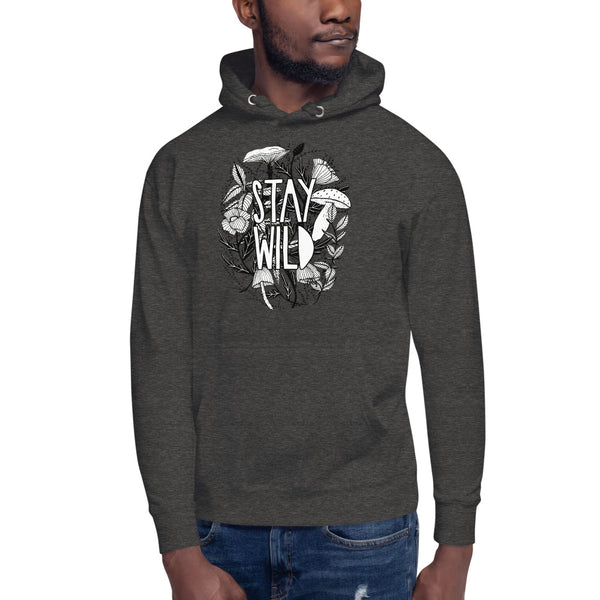 Stay Wild - unisex hoodie