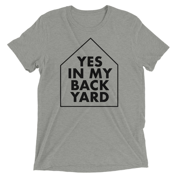 Yes In My Back Yard - YIMBY - Short sleeve t-shirt
