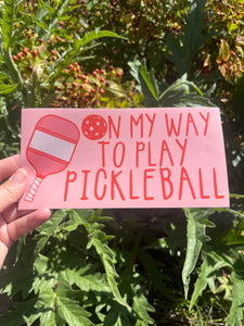 On My Way To Play Pickleball Sticker