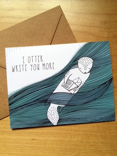 "I Otter Write You More" Card